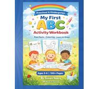 My First ABC Activity Workbook: Preschool Alphabet Letters with Fun Facts, Coloring & Learn-to-Draw Pages for Ages 3-6