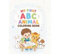 My First ABC Animal Coloring Book: 26 Cute Animals from A to Z