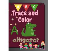 My First ABC Animal Coloring & Tracing Book: A Fun ABC Handwriting Practice and Coloring Book for Toddlers and Preschoolers.