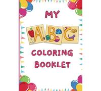 My First ABC Coloring Book: An Educational and Fun Coloring Adventure for Kids