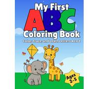 My First ABC Coloring Book: Color, Trace, and Learn the Alphabet for Toddlers and Preschoolers Ages 2-5