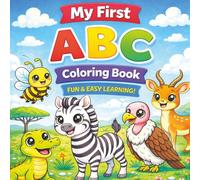 My First ABC Coloring Book: Fun and Easy Learning