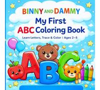 My First ABC Coloring Book: Learn Letters, Trace Alphabet, and Color Cute Animals & Objects | Ages 2-5