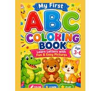 My First ABC Coloring Book: Learn Letters with Fun & Easy Pictures for Kids Ages 3-6