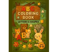 My First ABC Coloring Book with Animal Friends - Fun Learning for Kids Ages 2-5