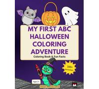 My First ABC Halloween Coloring Adventure: Coloring Book & Fun Facts - Cute and Spooky Halloween