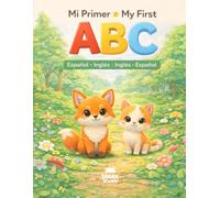 My First ABC - Mi Primer ABC: Bilingual Coloring Book for kids. English - Spanish / Spanish - English