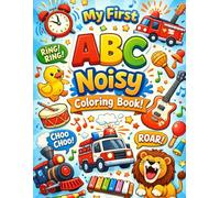 My First ABC Noisy Coloring Book