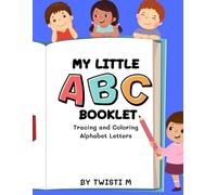 My First ABC Tracing and Coloring Book for Kids Ages 4-8: Fun Alphabet Letters to Trace and Color | Educational Workbook for Preschool and Kindergarten Learning