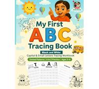 My First ABC Tracing Book - Black & White Edition: Capital & Small Letters Tracing Workbook with Dotted Patterns + A to Z Practice for Ages 3-6: ... Tracing with Big Letters & Cute Illustrations