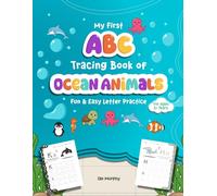 My First ABC Tracing Book of Ocean Animals: Fun and Easy Letter Practice for Ages 3+