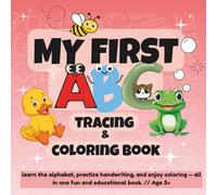 My first ABC Tracing & Coloring book: A to Z Letter Tracing and Coloring 2-in-1 Workbook for Kids Ages 3+ | Fun Early Learning for Preschool and Kindergarten