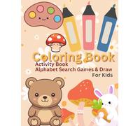 My First Activity Book: Alphabet, Search Games & Fun Farm Animals to Draw: A Creative and Educational Workbook for Kids - Letters, Puzzles, and Drawing Fun (8.5x11, Large Size)