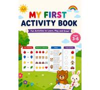 My First Activity Book: Fun Counting, Puzzles & Logic Challenges for Kids - A Beginner Learning Workbook for Early Math and Thinking Skills