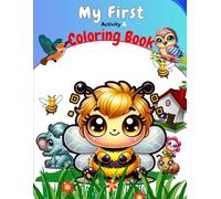 My First Activity & Coloring Book: Fun & Learn Coloring Book for Kids 2-6 years old: Copy & color Animals, Birds, Flowers & More!