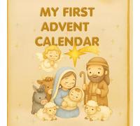 My First Advent Calendar: 24 Montessori-Inspired Bible Scenes to Color Day by Day Before Christmas
