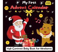 My First Advent Calendar, High Contrast Baby Book, for Newborns 0-12 Months: Black and White Christmas pictures perfect for babies visual sensory stimulation