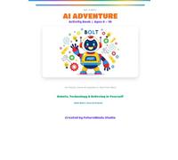 My First AI Adventure: Artificial Intelligence Activity Book for Kids Ages 6-10: Fun STEM Puzzles, Robot Games, and Machine Learning Activities with ... Creativity, and Future Tech Skills