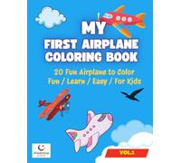 My First Airplane Coloring Book: 20 Fun Aircrafts to Color & Trace | Big Easy Outlines for Boys Ages 4-8 | Perfect Gift for Little Pilots (Vol.1)