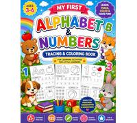 My First Alphabet and Numbers: Tracing and Coloring Book for Kids Ages 3-6