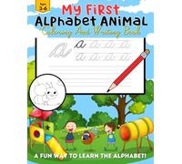 My First Alphabet Animal Coloring & Writing Book: Learn to Write Letters and Color A-Z Animals for Kids Ages 3-6