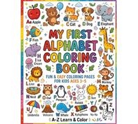 My first alphabet coloring book: Fun & Easy Coloring pages for Kids ages 3-5