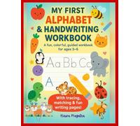 MY FIRST ALPHABET & HANDWRITING WORKBOOK :: Fun A-Z Letter Tracing, Matching Activities & Writing Practice for Little Learners