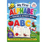 My First Alphabet Tracing & Activity Workbook: ABC Letter Tracing, Handwriting Practice, Coloring & Preschool Activities for Kids Ages 3-5