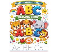 My First Alphabet Tracing Book: Fun ABC Writing Practice for Kids Ages 3-5