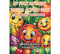 My First Alphabet Writing Activity Book: All About Vegetables