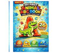 My First Animal Alphabet Coloring Book: Learn Letters A to Z with Cute Animals Mazes Find the Letter and Tracing Activities for Kids Ages 4 to 7
