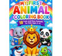 My First Animal Coloring Book: 18 Adorable Animals with Matching Coloring Pages , for Creative Thinking, Color Recognition.