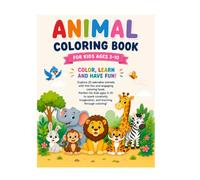 My First Animal Coloring Book for Kids Ages 3-10: Cute and Easy Animals to Color: Animal coloring book