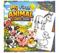 My First Animal Coloring Book for Kids Ages 3-5: Fun and Easy Farm Animals Coloring Pages for Toddlers and Preschool Boys and Girls