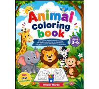 My First Animal Coloring Book for Kids Ages 3-6: Fun and Easy Animal Coloring Pages with Bold, Simple Designs for Toddlers and Preschoolers | Cute ... Wild, and Ocean Animals for Boys and Girls