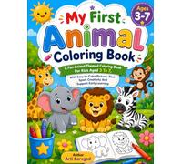 My First Animal Coloring Book for Kids Ages 3-7: Fun & Easy Animal Coloring Pages with Bold, Simple Designs for Toddlers and Preschoolers | Cute Zoo, Farm, Jungle & Forest Animals for Boys and Girls