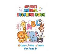 MY FIRST ANIMAL COLOURING BOOK