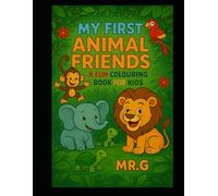 My First Animal Friends: A Fun Coloring Book for Kids