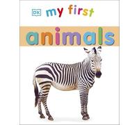 My First Animals – Livre cartonné – Dorling Kindersley