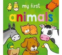 My First... Animals by Sophie Giles Sophie Giles (Auteur)