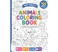 My First Animals Coloring book: 100 Cute Animals • Color, Learn & Spell