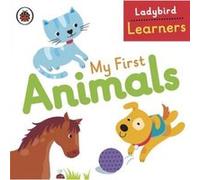 My First Animals Ladybird Learners Inconnu (Auteur)