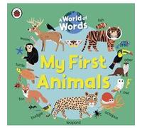 My First Animals - Ladybird - Penguin Random House Childrens UK - Livre en Anglais - Board book LadybirdLadybird (Auteur)