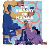My First Art Book On: History Of Murals: From Ancient Caves To Brooklyn