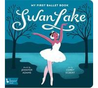 My First Ballet Book by Corey Egbert Corey Egbert (Auteur)