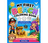 My First Beach Coloring Book: Simple & Big Pictures for Toddlers, Preschoolers, & Young Children │ Bold & Easy Summer Fun for Little Hands