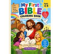 My First Bible Coloring Book: 30 Stories of Faith, Courage & God's Love