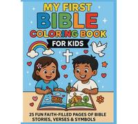 My First Bible Coloring Book for Kids Ages 4-12: Fun Christian Coloring Pages with Bible Stories & Verses