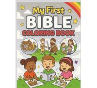 My First Bible Colouring & Activity Book: Fun and Faith-Based Activities for Kids - Bible Stories, Coloring Pages, and More!