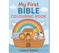 My First Bible Colouring Book: Fun and Faith-Filled Bible Stories for Kids Ages 3-8